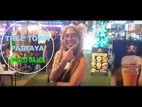 Tree Town Pattaya Rundgang 2025 – Was ist da los? 🌴💃🍻